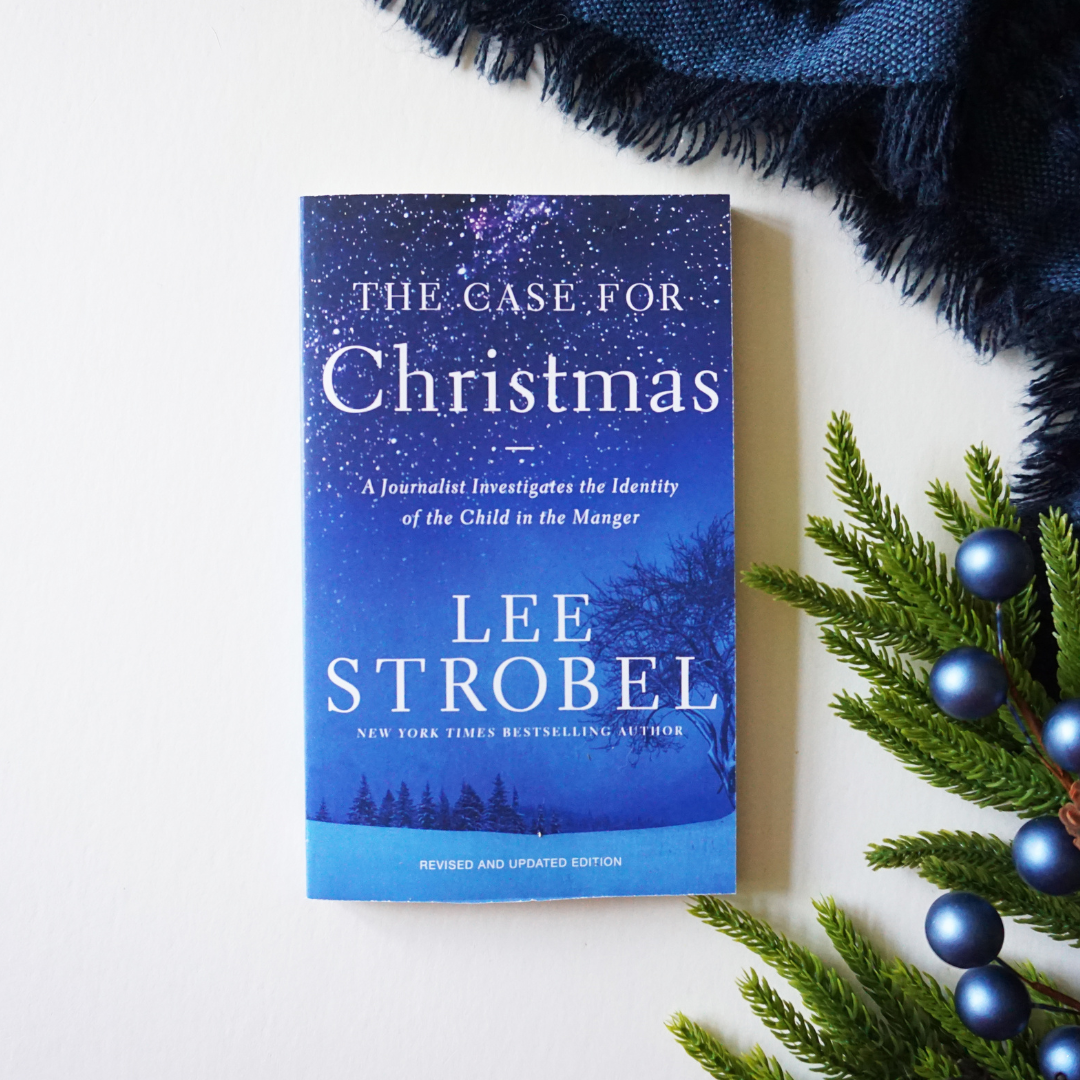 The Case for Christmas: A Journalist Investigates the Identity of the Child in the Manger