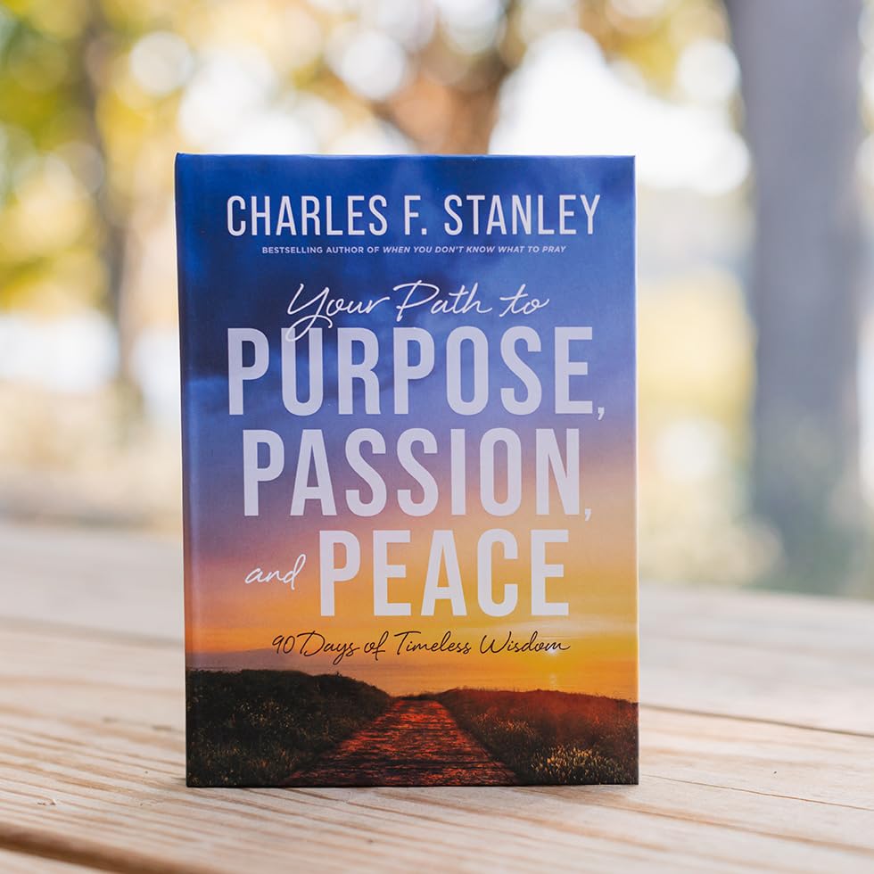 Your Path to Purpose, Passion, and Peace: 90 Days of Timeless Wisdom