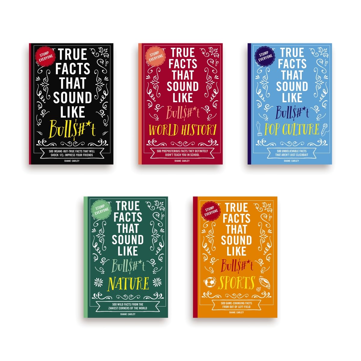 True Facts That Sound Like Bull$#*t: Box Set