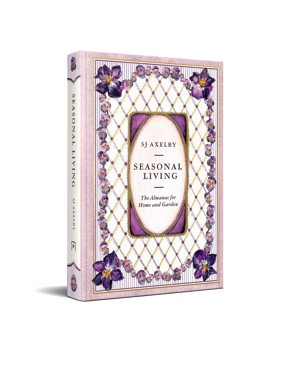 Seasonal Living: The Almanac for Home and Garden