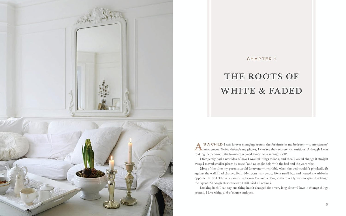 White and Faded: Restoring Beauty in Your Home and Life (The Perfect Gift for People Who Love Interior Design, Decorating, and Creating Beautiful, Healing Spaces at Home)