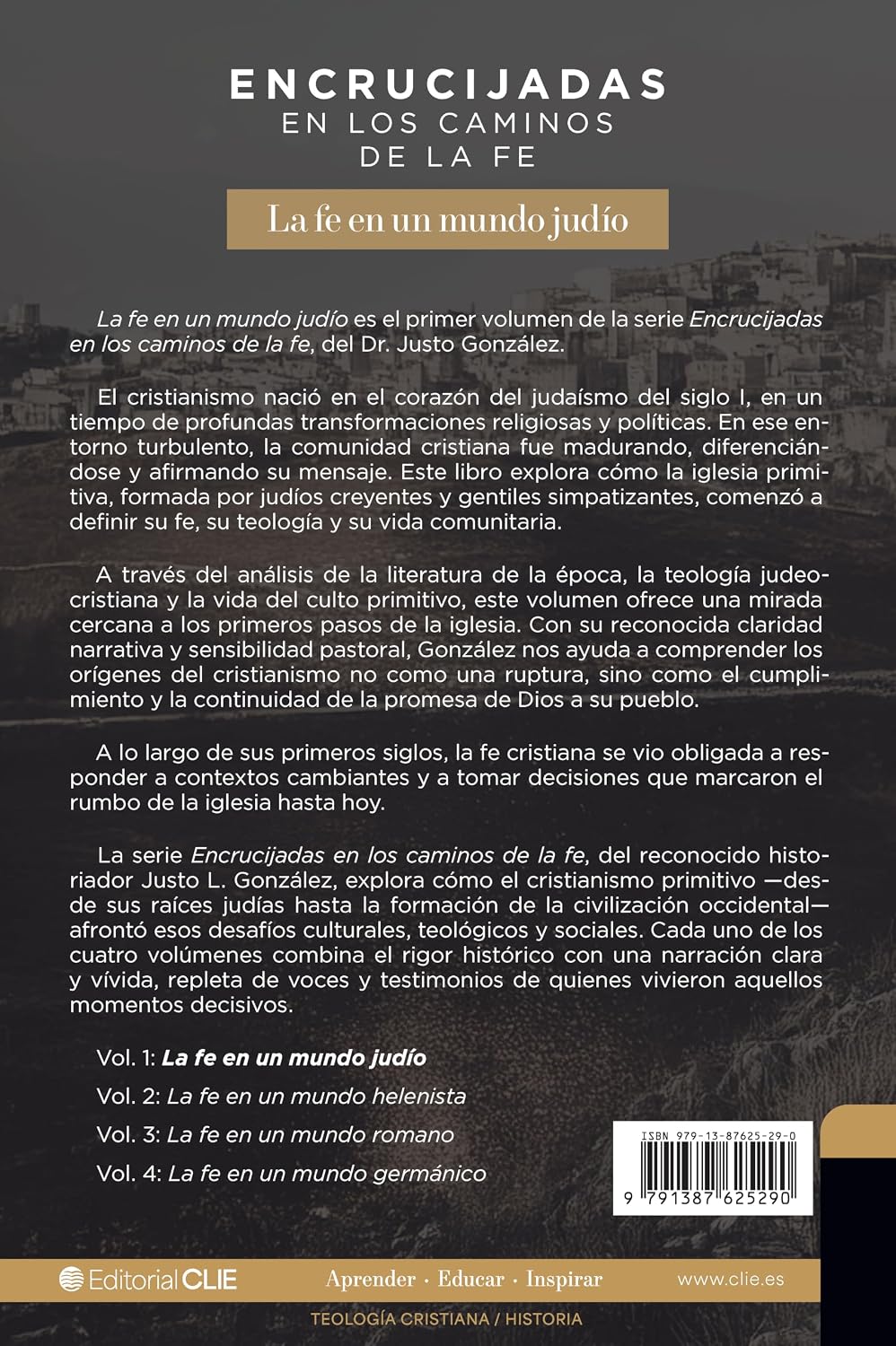 Encrucijadas en los caminos de la fe: La fe en un mundo judío: Las culturas y su impacto en la historia del cristianismo