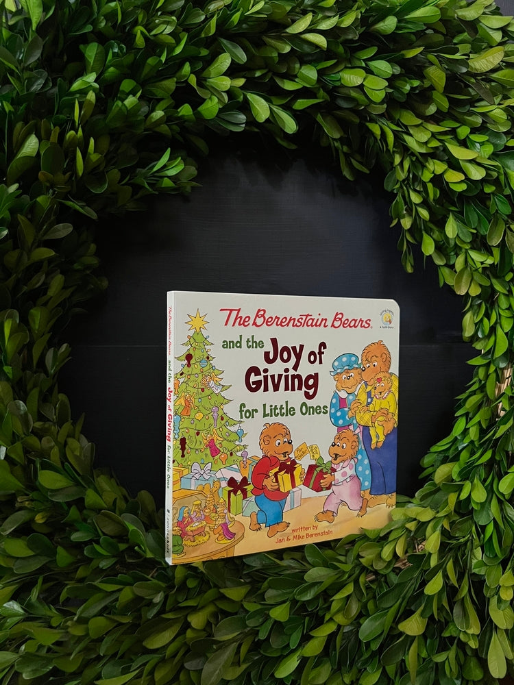 The Berenstain Bears and the Joy of Giving for Little Ones: The True Meaning of Christmas