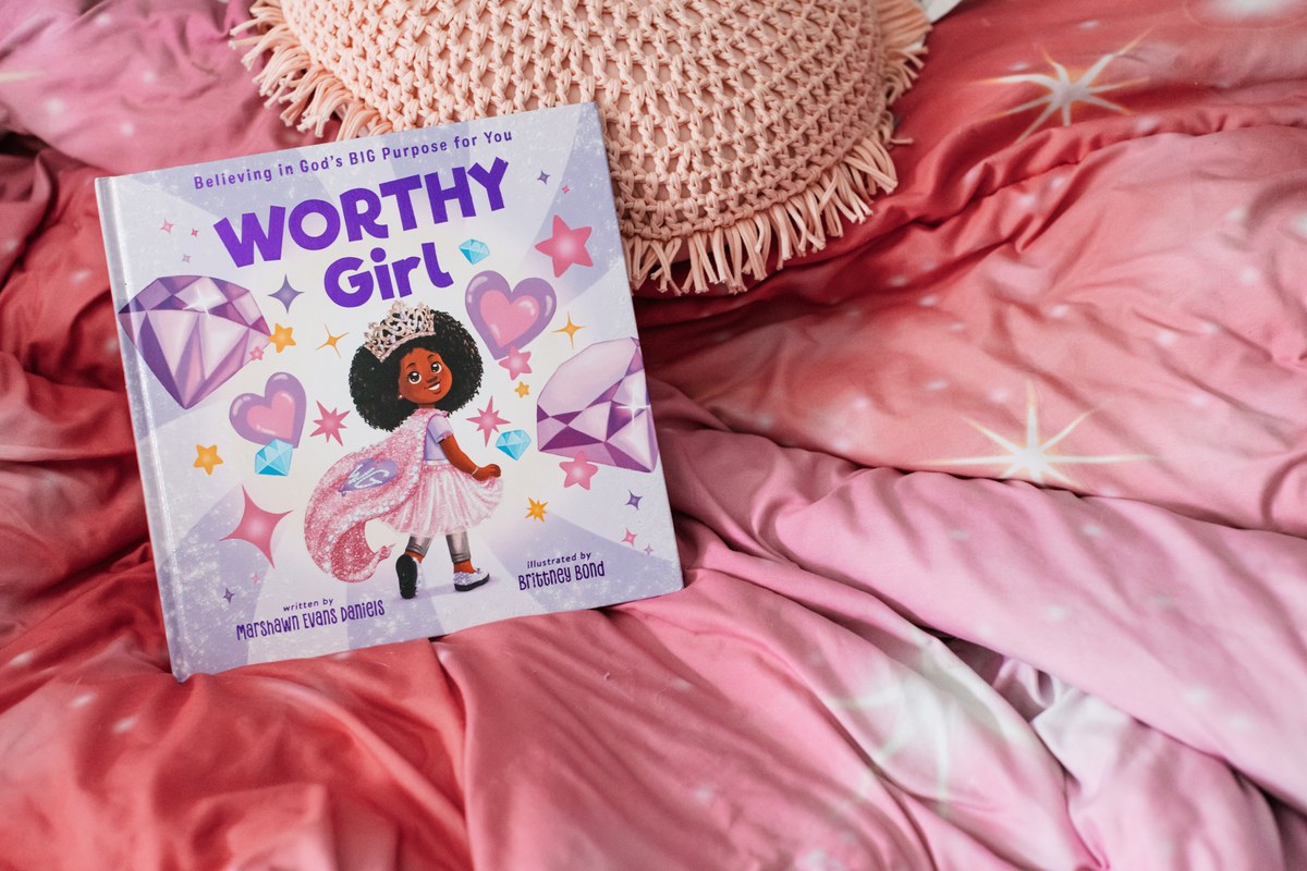 Worthy Girl: Believing in God's BIG Purpose for You