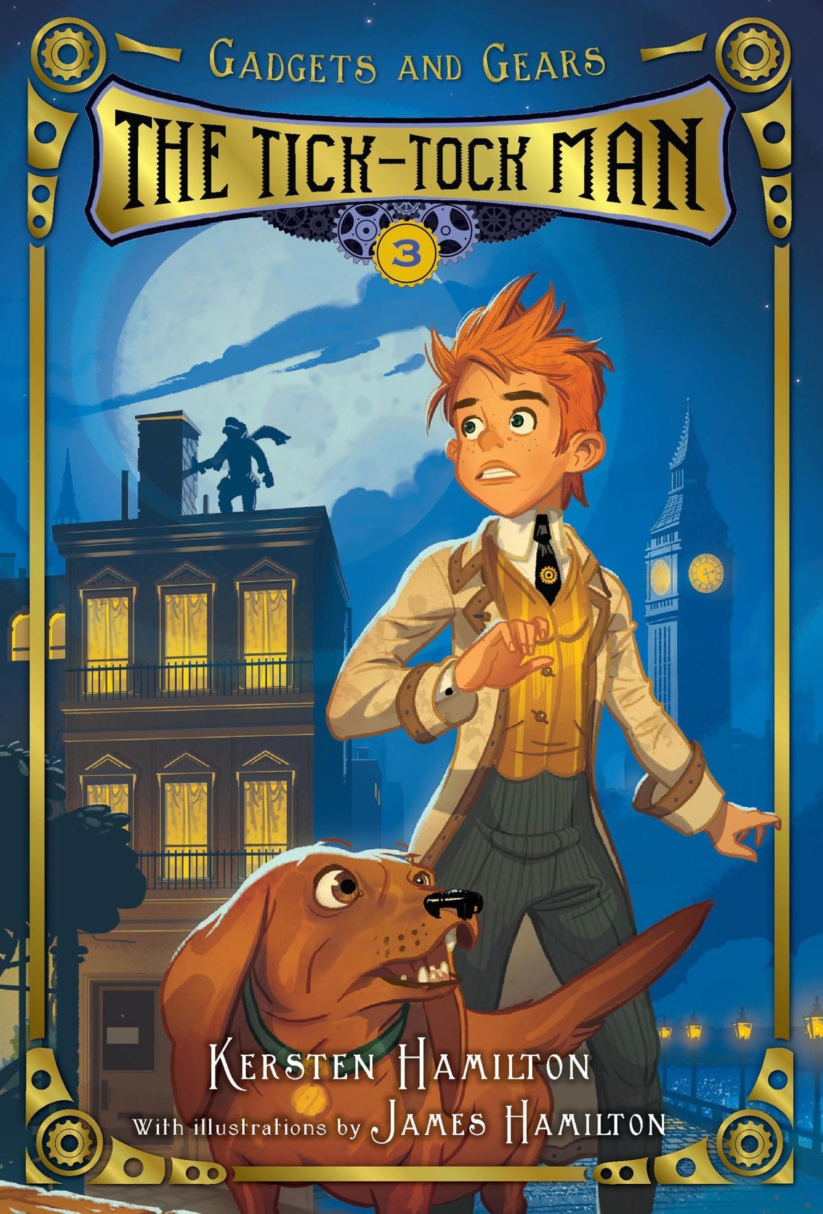 The Tick-Tock Man: Gadgets and Gears, Book 3