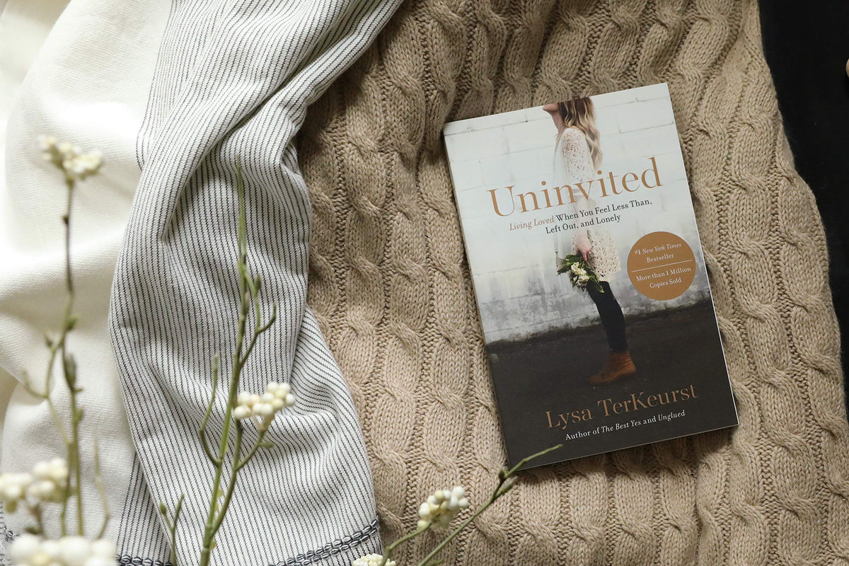 Uninvited: Living Loved When You Feel Less Than, Left Out, and Lonely