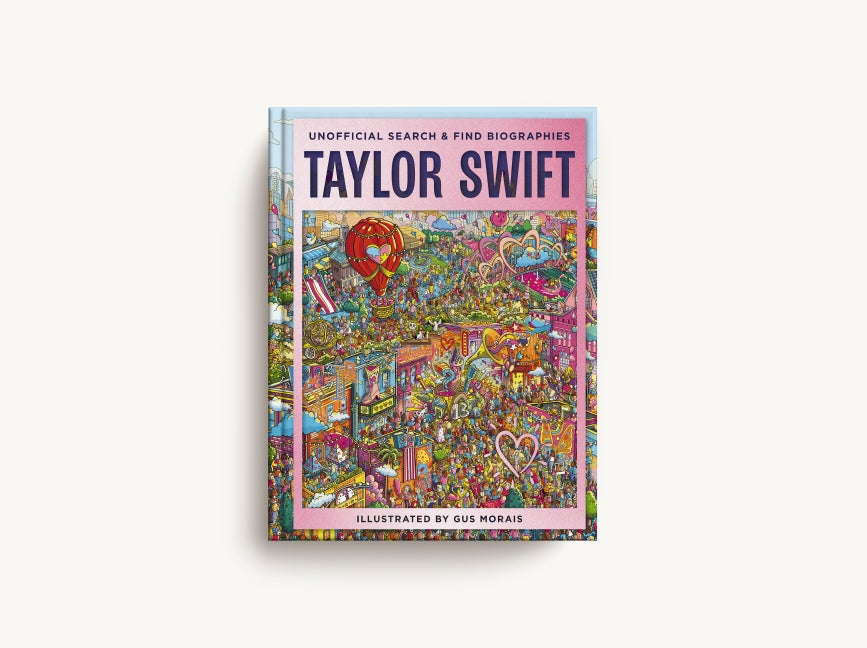 Taylor Swift: Unofficial Search-and-Find Biographies