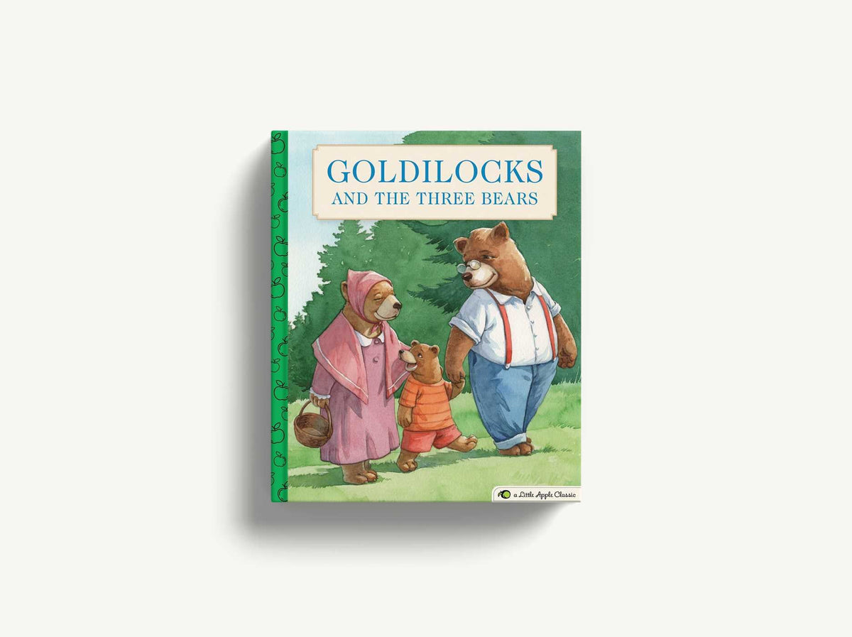Goldilocks and the Three Bears: A Little Apple Classic