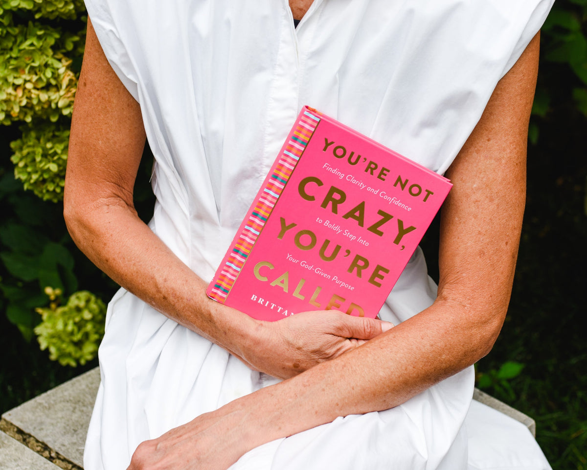 You're Not Crazy, You're Called: Finding Clarity and Confidence to Boldly Step into Your God-Given Purpose (A 40-Day Devotional)