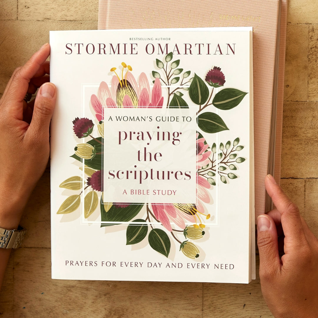 A Woman's Guide to Praying the Scriptures: Prayers for Every Day and Every Need (A Prayer Bible Study)
