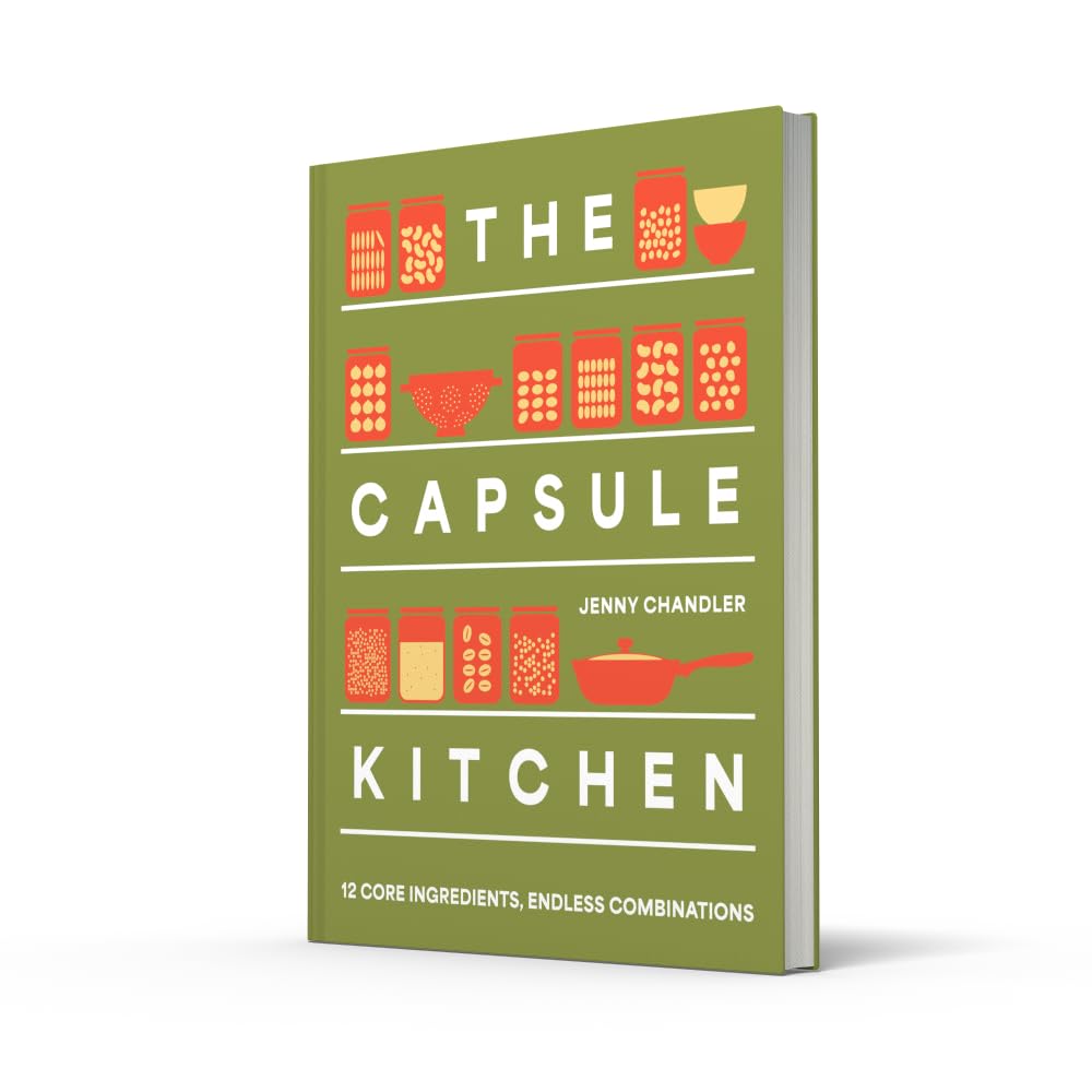 The Capsule Kitchen: 12 core ingredients, endless combinations