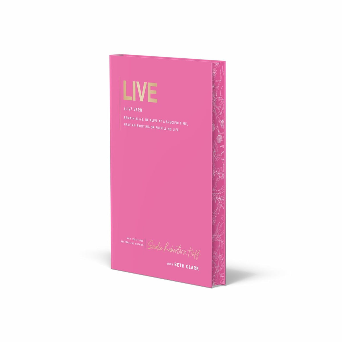 Live: remain alive, be alive at a specified time, have an exciting or fulfilling life