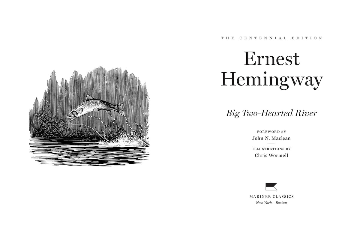 Big Two-Hearted River: The Centennial Edition