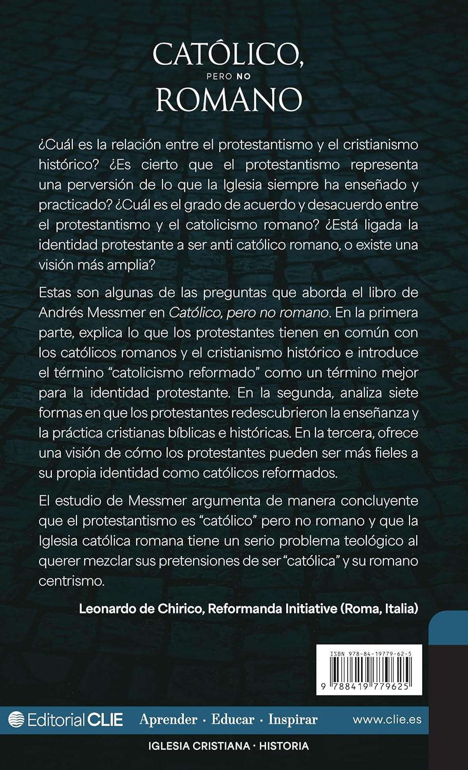 Católico, pero no romano: Construyendo una identidad protestante
