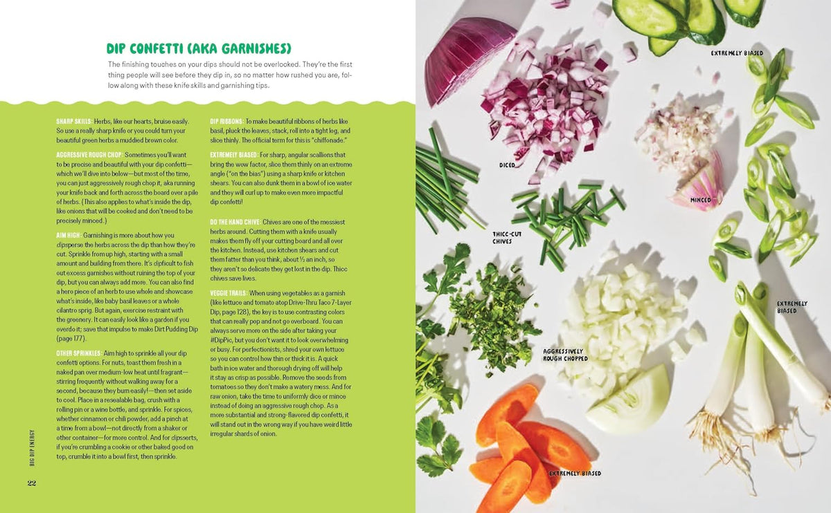 Big Dip Energy: 88 Parties in a Bowl for Snacking, Dinner, Dessert, and Beyond!