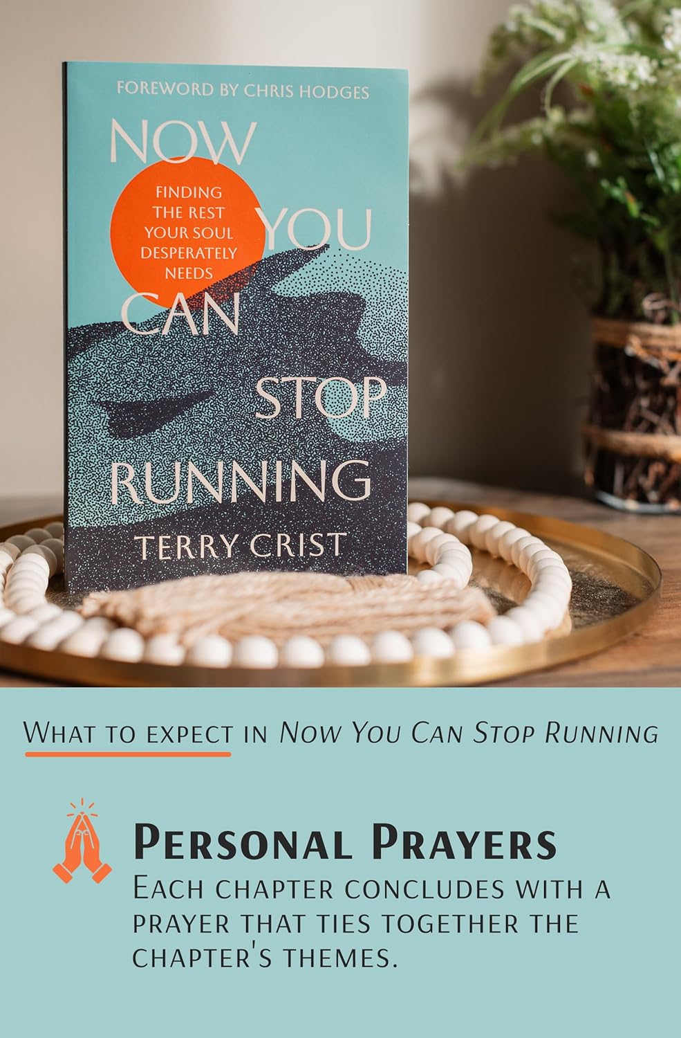 Now You Can Stop Running: Finding the Rest Your Soul Desperately Needs
