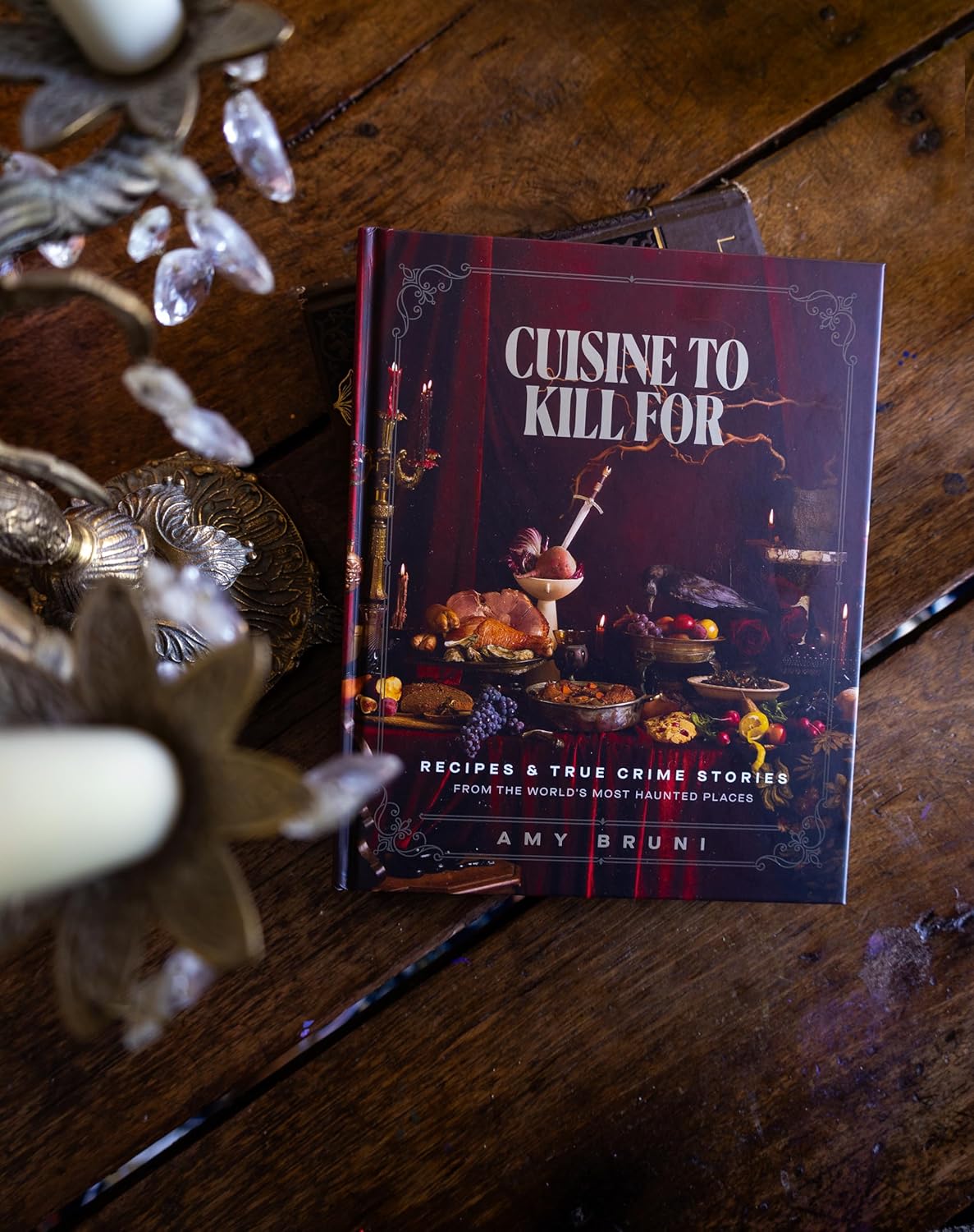 Cuisine to Kill For (NEW 2026 COOKBOOK): Over 50 Recipes and True Crime Stories from the World's Most Haunted Places - The Perfect Spooky Halloween Gift
