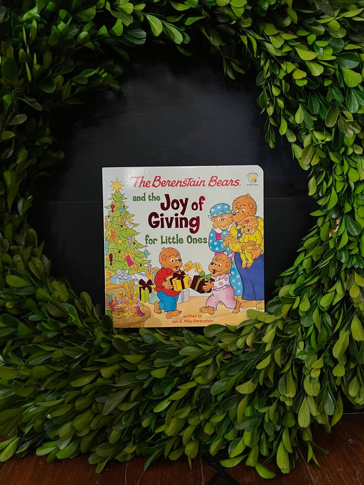 The Berenstain Bears and the Joy of Giving for Little Ones: The True Meaning of Christmas