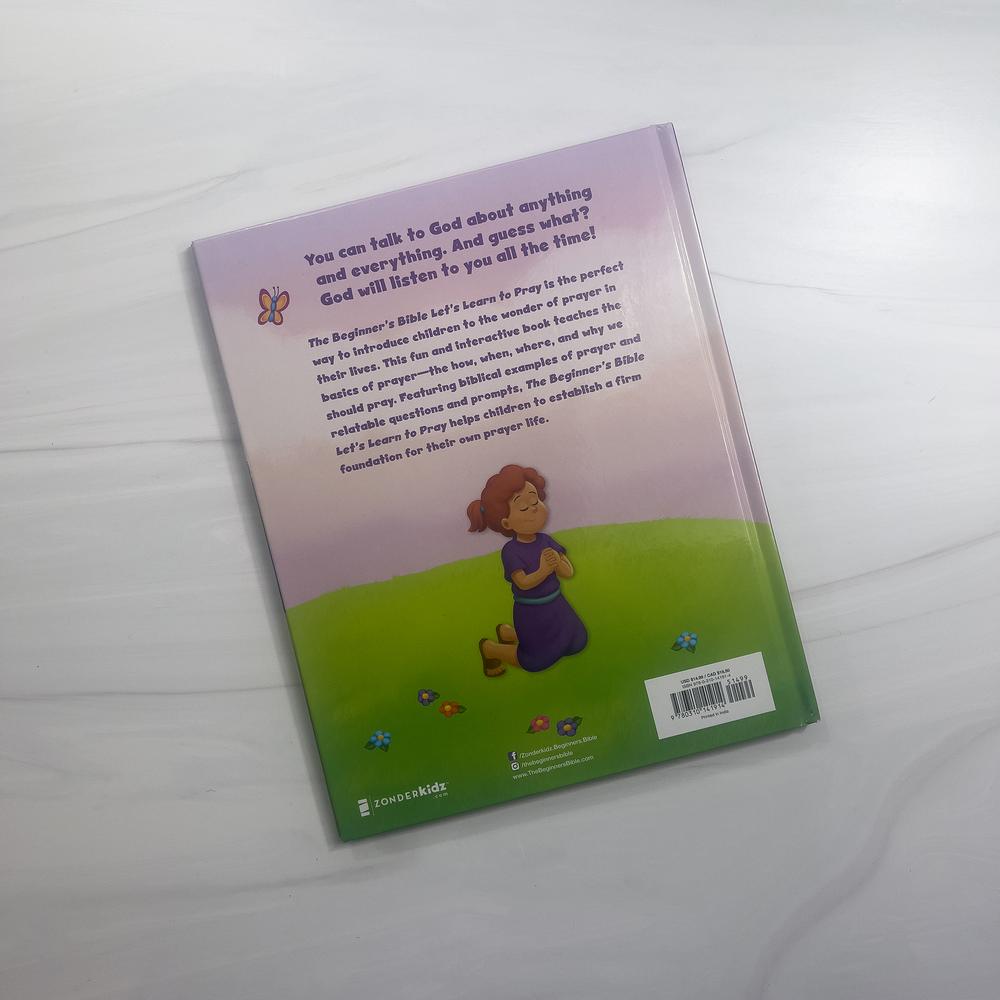 The Beginner's Bible Let's Learn to Pray: Talk to God about Anything and Everything