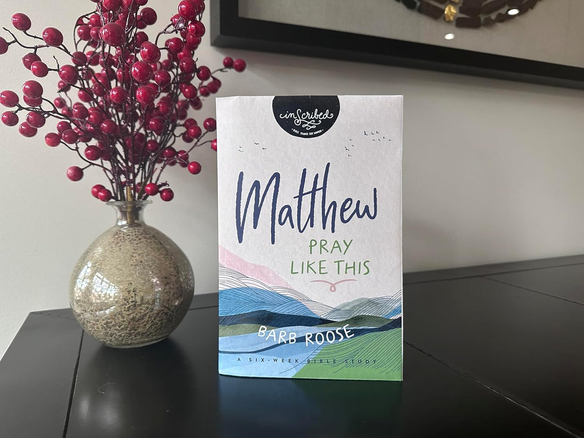 Matthew: Pray Like This