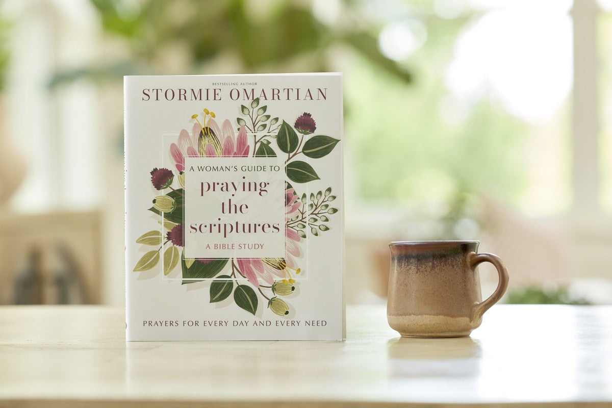 A Woman's Guide to Praying the Scriptures: Prayers for Every Day and Every Need (A Prayer Bible Study)