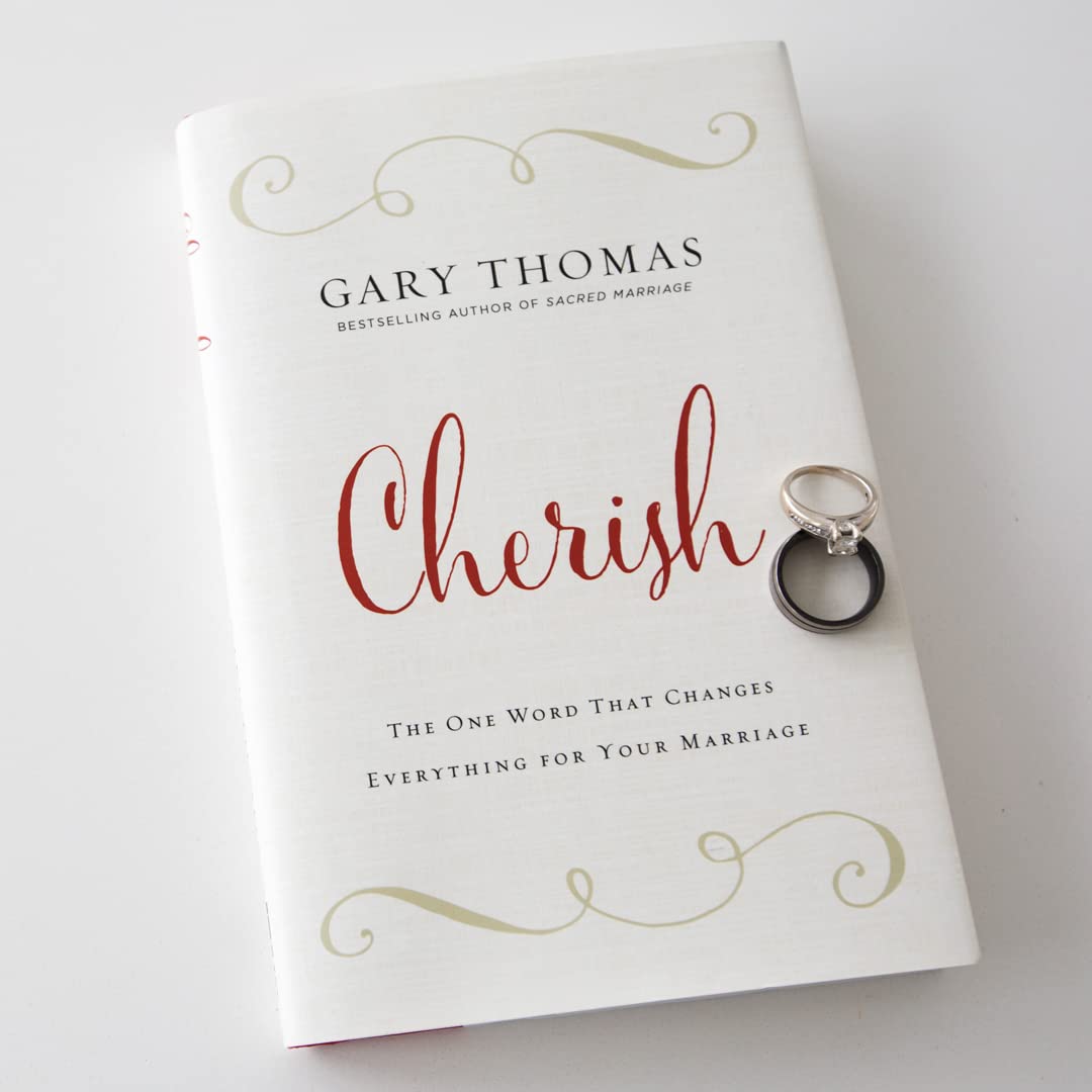 Cherish: The One Word That Changes Everything for Your Marriage