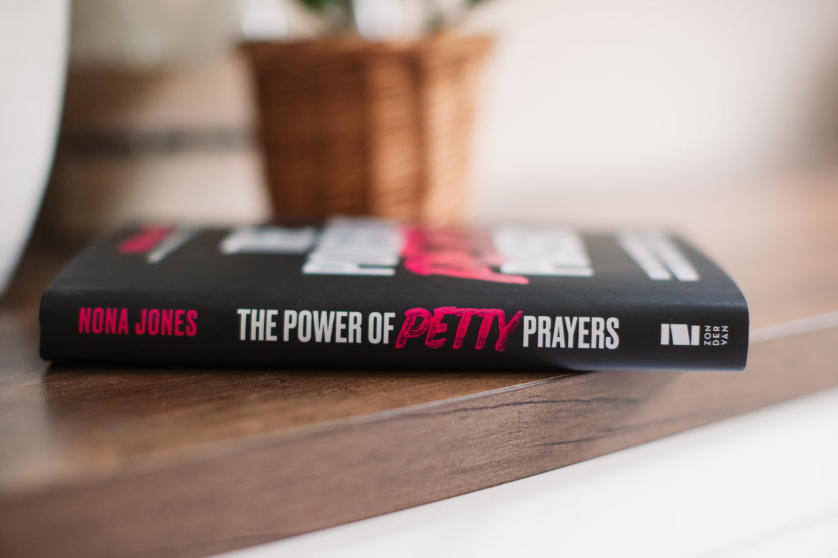 The Power of Petty Prayers: How to Heal Your Hurt When You're Wounded, Weary, and Just Plain Mad