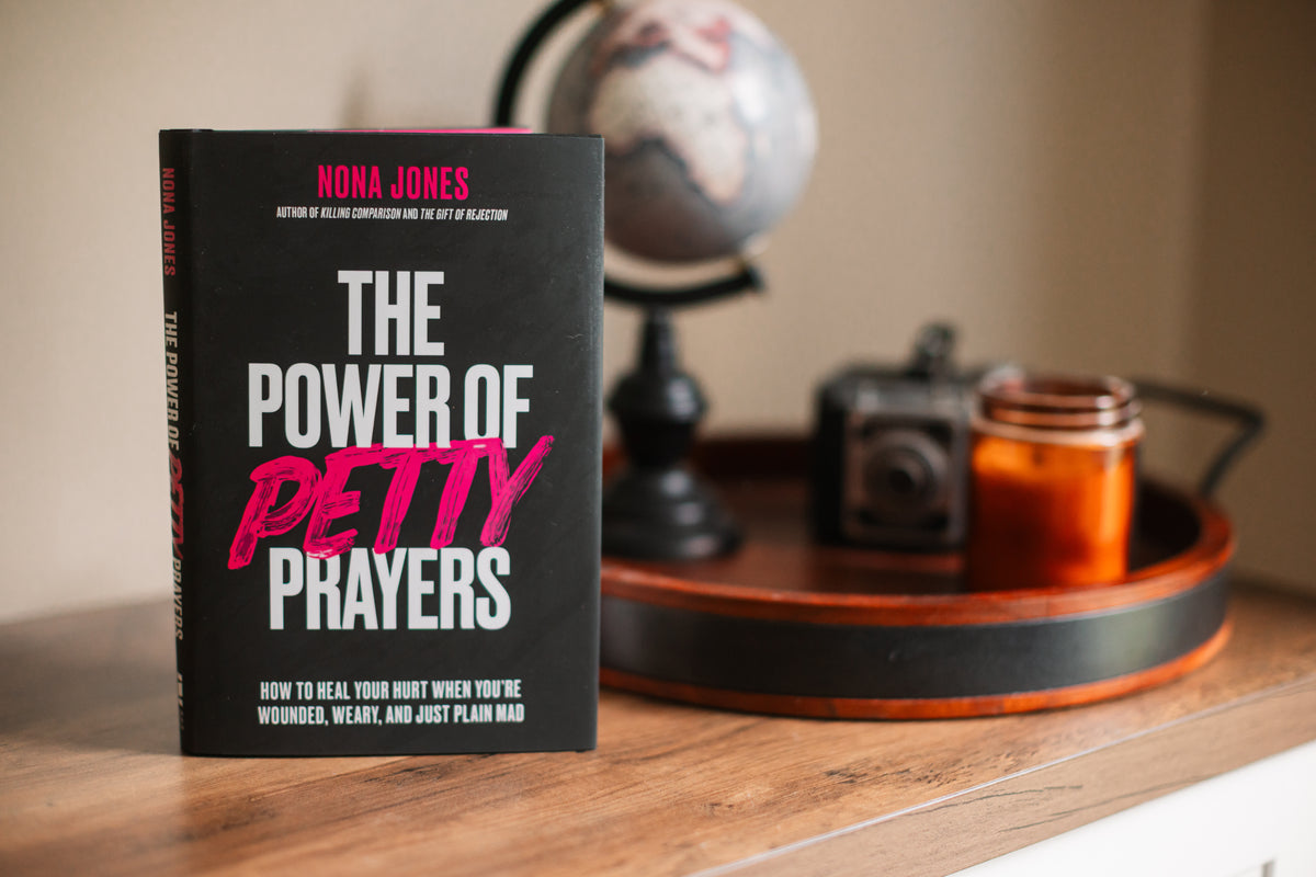 The Power of Petty Prayers: How to Heal Your Hurt When You're Wounded, Weary, and Just Plain Mad