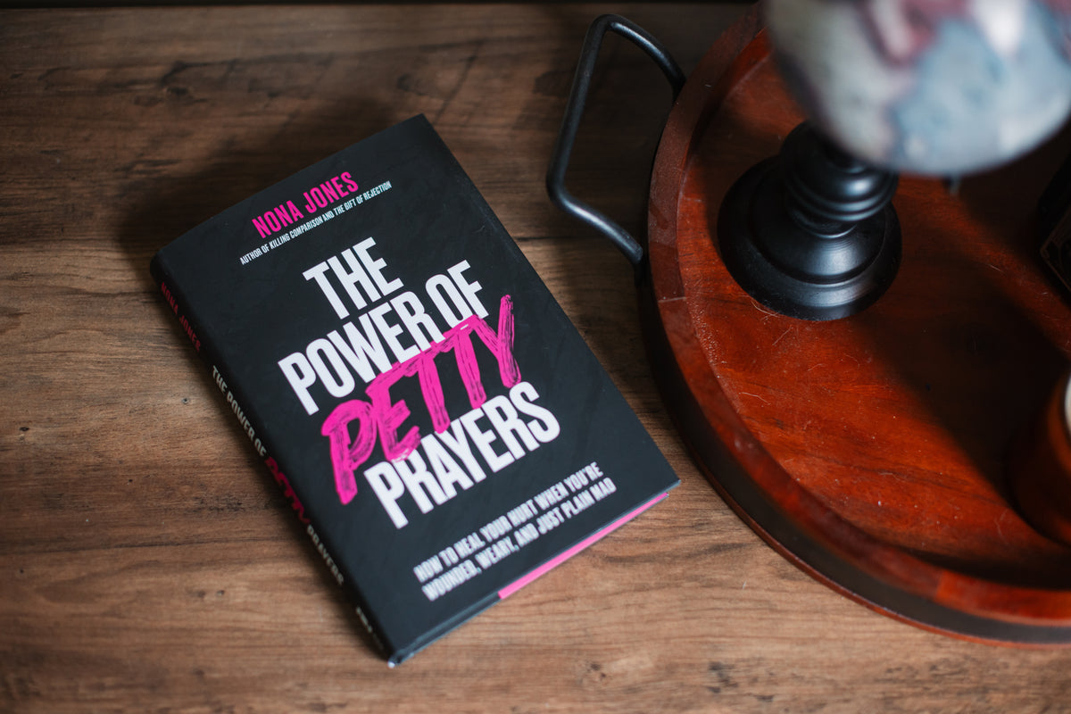The Power of Petty Prayers: How to Heal Your Hurt When You're Wounded, Weary, and Just Plain Mad