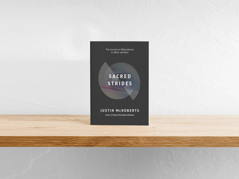 Sacred Strides: The Journey to Belovedness in Work and Rest