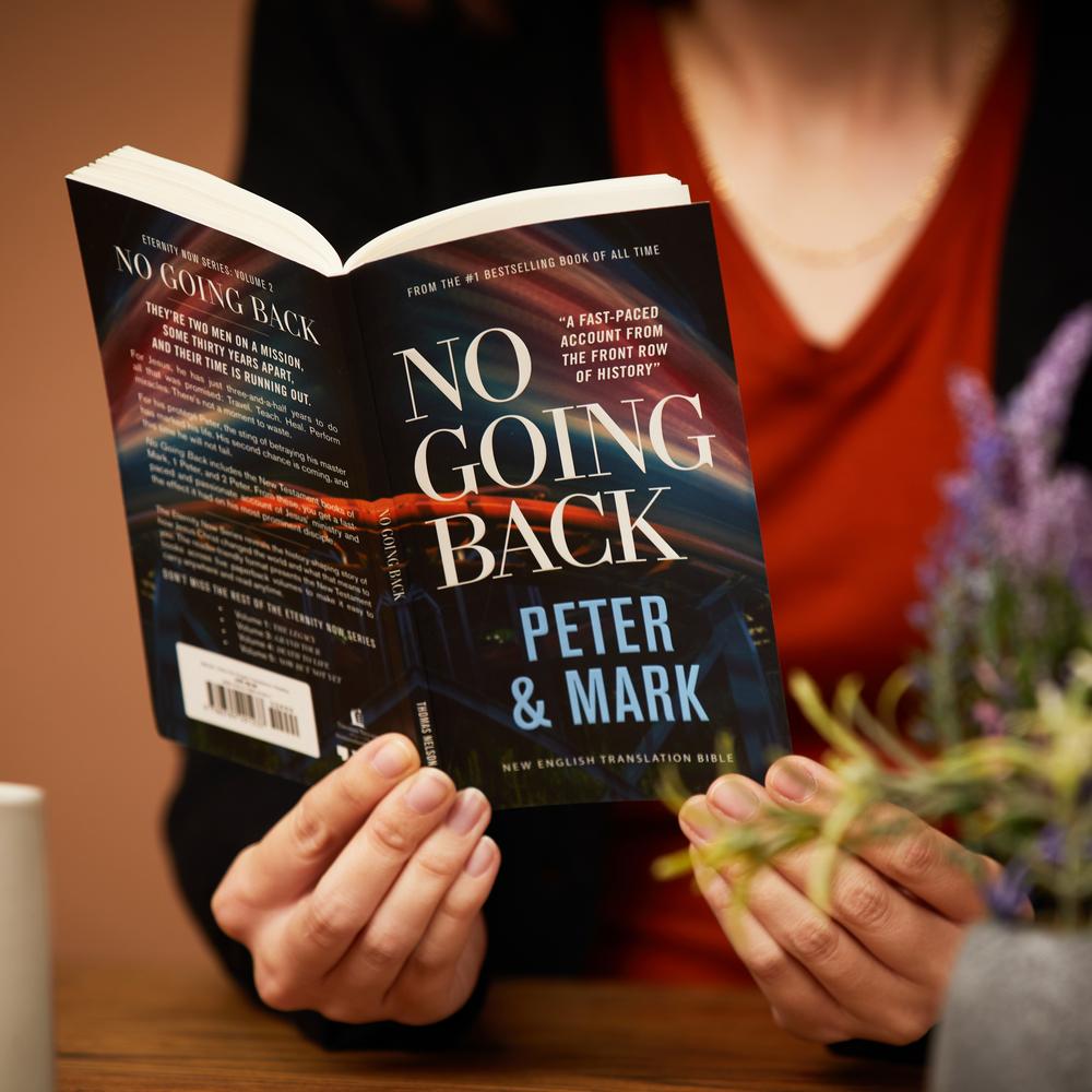 No Going Back, NET Eternity Now New Testament Series, Vol. 2: Peter & Mark, Paperback, Comfort Print: Holy Bible