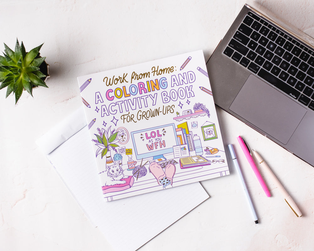 Work from Home: A Coloring and Activity Book for Grown-ups (LOL as You WFH)