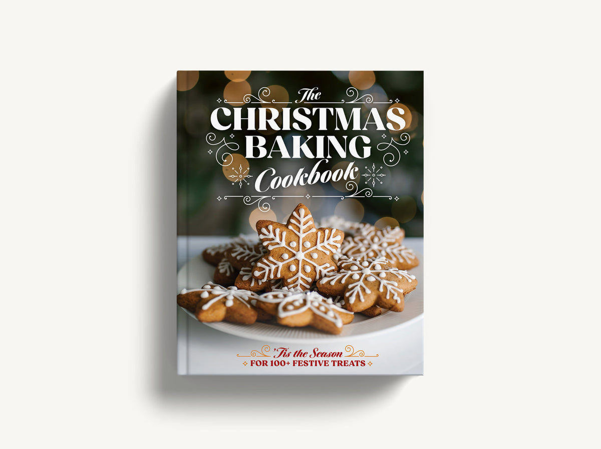 The Christmas Baking Cookbook: ’Tis the Season for 100+ Festive Treats