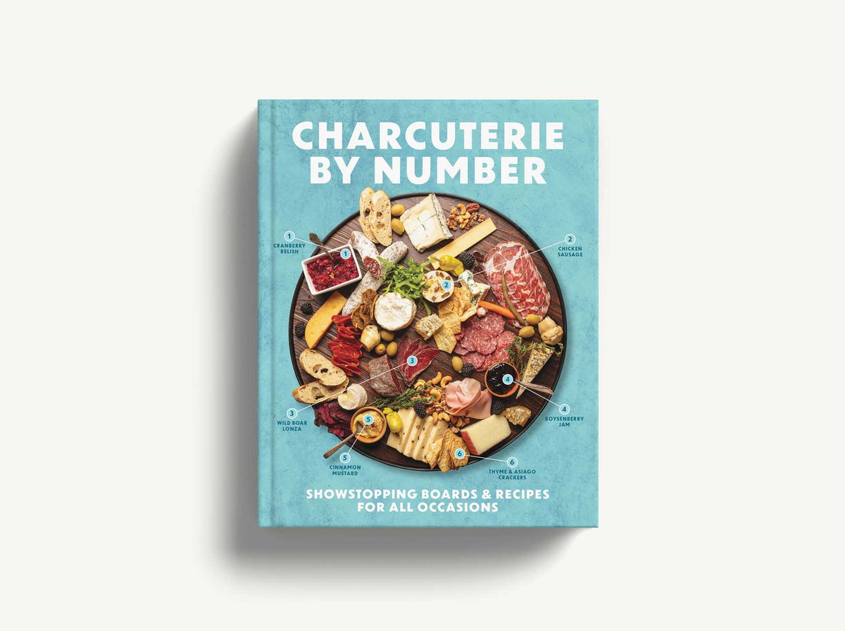 Charcuterie by Number: Showstopping Boards & Recipes for All Occasions