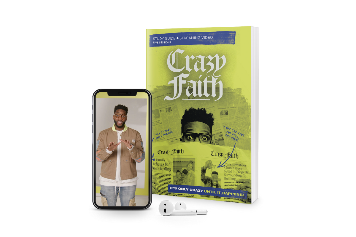 Crazy Faith Study Guide with DVD: It’s Only Crazy Until It Happens