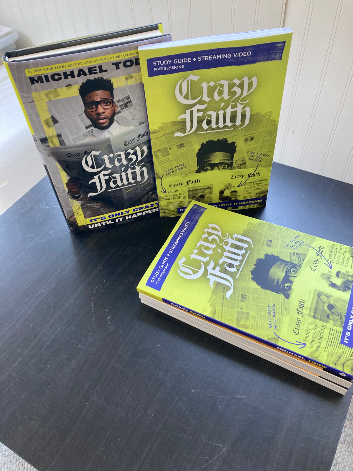 Crazy Faith Study Guide with DVD: It’s Only Crazy Until It Happens