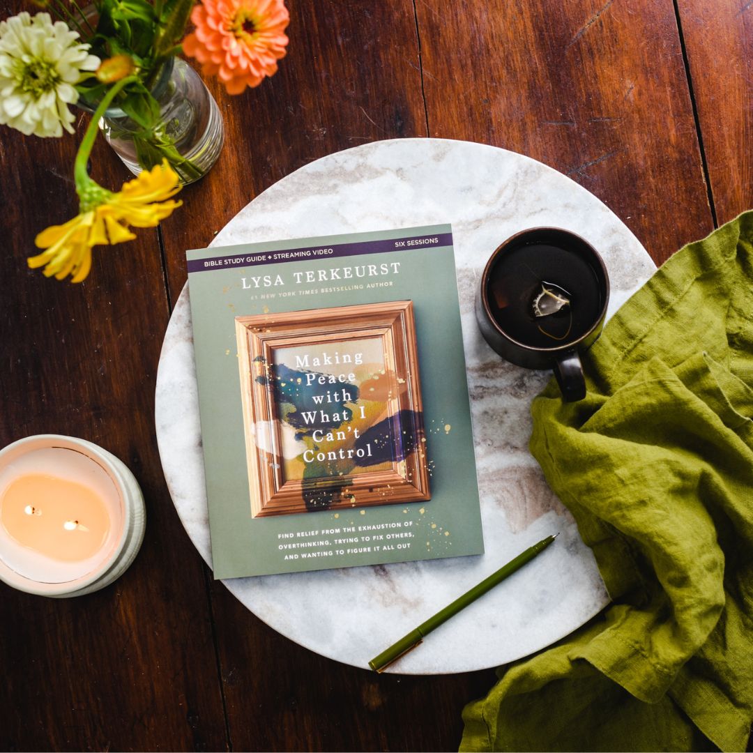 Making Peace with What I Can't Control Bible Study Guide plus Streaming Video: Find Relief from the Exhaustion of Overthinking, Trying to Fix Others, and Wanting to Figure It All Out