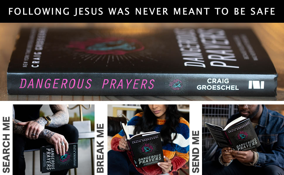 Dangerous Prayers: Because Following Jesus Was Never Meant to Be Safe