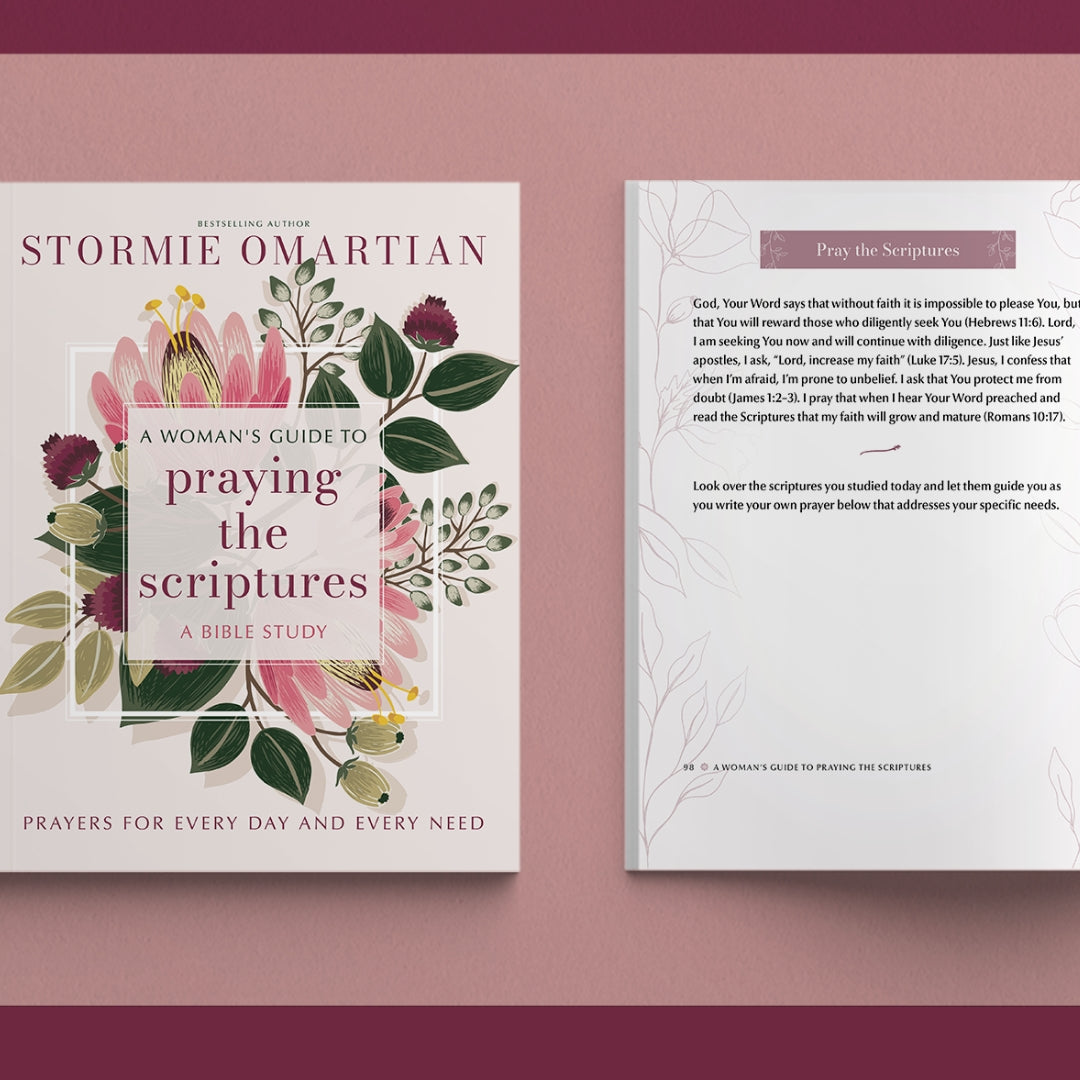 A Woman's Guide to Praying the Scriptures: Prayers for Every Day and Every Need (A Prayer Bible Study)